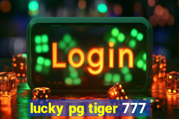 lucky pg tiger 777